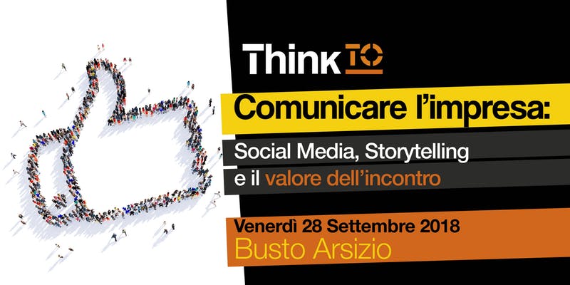 Think To – Comunicare l’impresa: Social Media, Storytelling e il Valore dell’Incontro